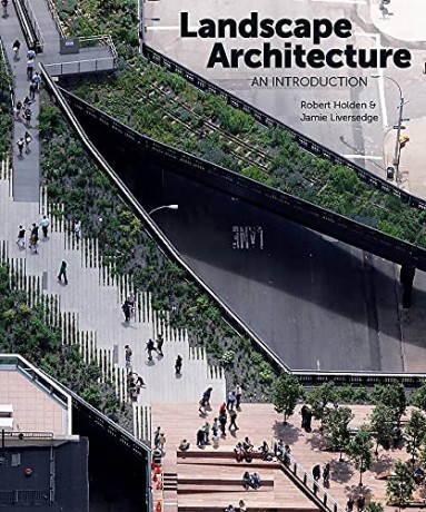Landscape Architecture: An Introduction - Robert Holden [KSIĄŻKA]