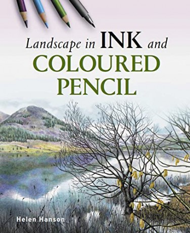 Landscape in Ink and Coloured Pencil - Helen Hanson [KSIĄŻKA]
