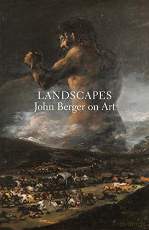 Landscapes: John Berger on Art - John Berger [KSIĄŻKA]