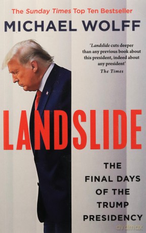 Landslide: The Final Days of the Trump Presidency - Michael Wolff [KSIĄŻKA]