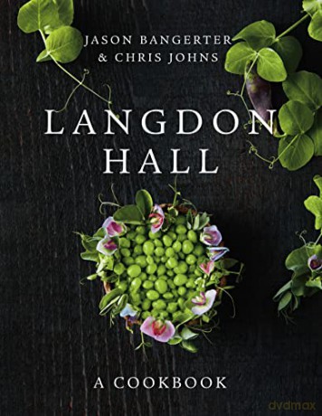 Langdon Hall: A Cookbook - Bangerter [KSIĄŻKA]