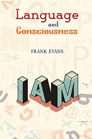 Language and Consciousness - Frank Evans [KSIĄŻKA]