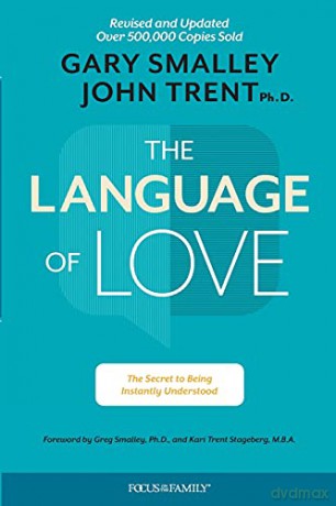 Language of Love, The: The Secret to Being Instantly Understood - Gary Smalley [KSIĄŻKA]