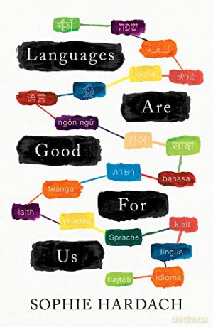Languages Are Good For Us - Hardach [KSIĄŻKA]