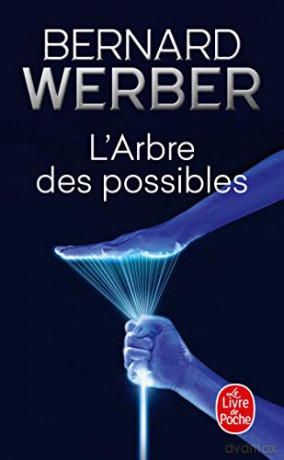 L'arbre des possibles (Le Livre de Poche) - Bernard Werber [KSIĄŻKA]