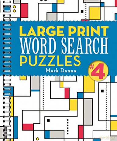 Large Print Word Search Puzzles: 4: Volume 4 - Mark Danna [KSIĄŻKA]