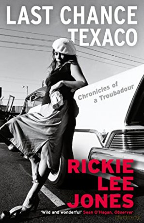 Last Chance Texaco: Mojo magazine's Book of the Year - Rickie Lee Jones [KSIĄŻKA]