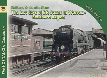 Last Days of steam in Wessex Vol 2 - Phil Horton [KSIĄŻKA]