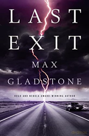 Last Exit - Max Gladstone [KSIĄŻKA]