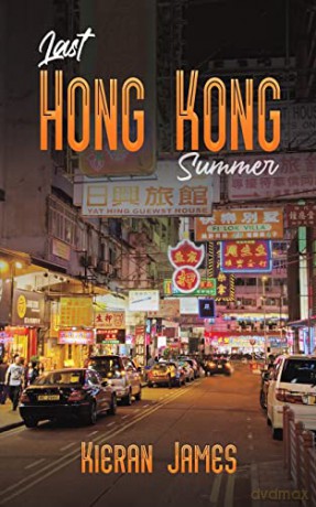 Last Hong Kong Summer - Kieran James [KSIĄŻKA]