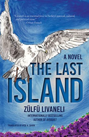 Last Island, The: A Novel - Livaneli [KSIĄŻKA]