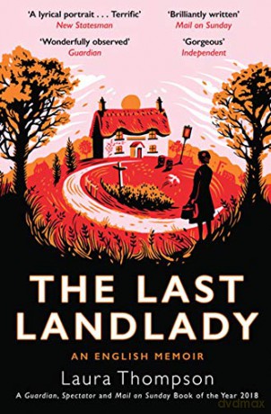 Last Landlady: An English Memoir - Laura Thompson [KSIĄŻKA]