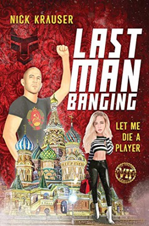 Last Man Banging: Hardcover - Nick Krauser [KSIĄŻKA]