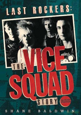 Last Rockers: The Vice Squad Story - Baldwin [KSIĄŻKA]
