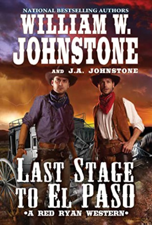 Last Stage to El Paso (A Red Ryan Western) - William W. Johnstone [KSIĄŻKA]