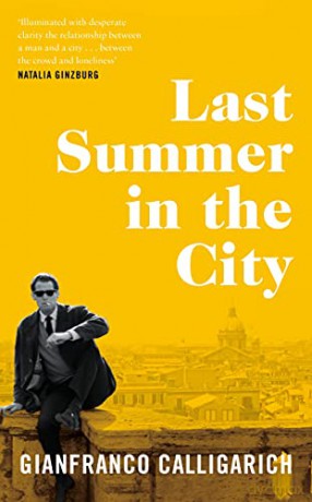Last Summer in the City - Gianfranco Calligarich [KSIĄŻKA]