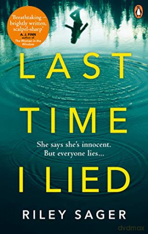Last Time I Lied: The New York Times bestseller perfect for fans of A. J. Finn's The Woman in the Window - Riley Sager [KSIĄŻKA]