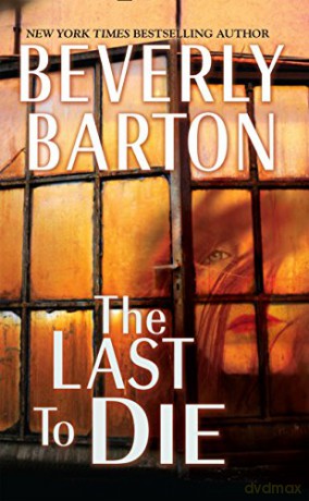 Last to Die (Cherokee Pointe Trilogy) - Beverly Barton [KSIĄŻKA]