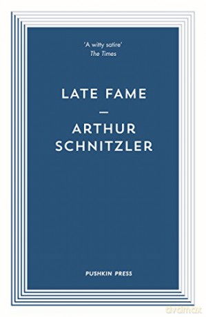 Late Fame: Schnitzler Arthur - Arthur Schnitzler [KSIĄŻKA]