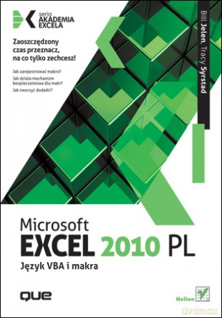 Microsoft Excel 2010 PL. Język VBA i makra. Akademia Excela [KSIĄŻKA]