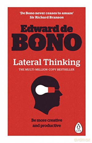 Lateral Thinking: A Textbook of Creativity - Edward de Bono [KSIĄŻKA]