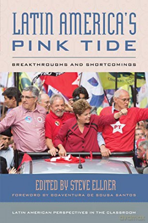 Latin America's Pink Tide: Breakthroughs and Shortcomings (Latin American Perspectives in the Classroom) - Steve Ellner [KSIĄŻKA]