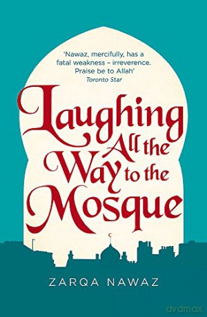 Laughing All the Way to the Mosque: The Misadventures of a Muslim Woman - Nawaz [KSIĄŻKA]