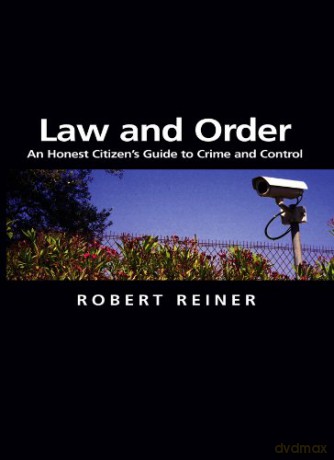 Law and Order: An Honest Citizen's Guide to Crime and Control - Robert Reiner [KSIĄŻKA]