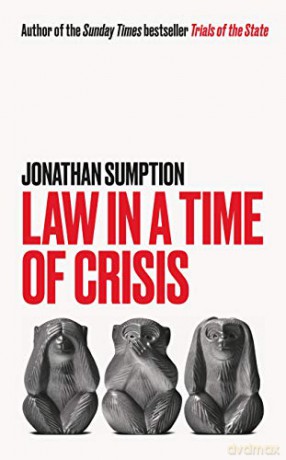 Law in a Time of Crisis - Jonathan Sumption [KSIĄŻKA]