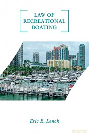 Law of Recreational Boating - Eric E. Lenck [KSIĄŻKA]
