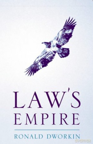 Law's Empire (Legal Theory) - Ronald Dworkin [KSIĄŻKA]