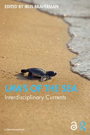 Laws of the Sea: Interdisciplinary Currents - Irus Braverman [KSIĄŻKA]
