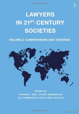 Lawyers in 21st-Century Societies: Vol. 2: Comparisons and Theories - Ulrike Schultz [KSIĄŻKA]