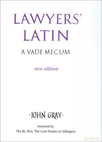 Lawyer's Latin: A Vade-Mecum - Gray [KSIĄŻKA]