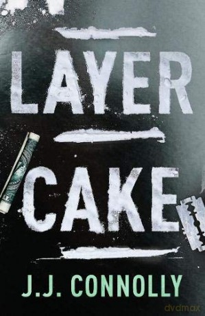Layer Cake - J. J. Connolly [KSIĄŻKA]