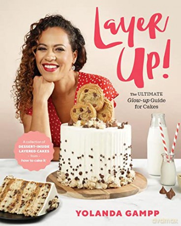 Layer Up!: The Ultimate Glow Up Guide for Cakes from How to Cake It - Yolanda Gampp [KSIĄŻKA]