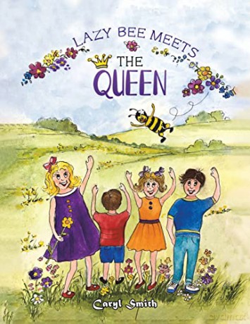 Lazy Bee Meets The Queen - Caryl Smith [KSIĄŻKA]