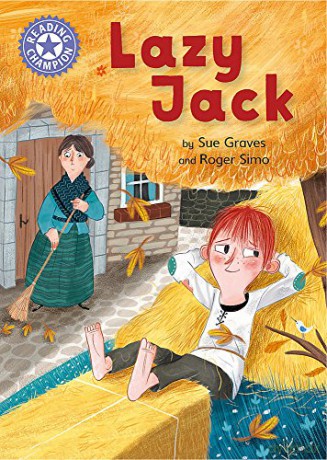Lazy Jack: Independent Reading Purple 8 (Reading Champion) - Sue Graves [KSIĄŻKA]