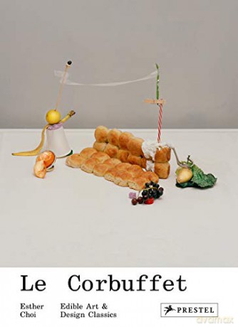 Le Corbuffet: Edible Art and Design Classics - Esther Choi [KSIĄŻKA]