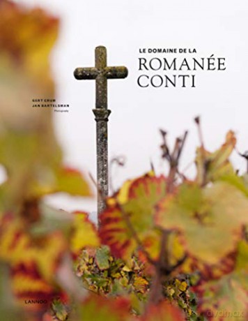 Le Domaine de la Romanée-Conti - Gert Crum [KSIĄŻKA]