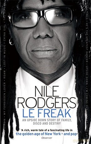Le Freak: An Upside Down Story of Family, Disco and Destiny - Nile Rodgers [KSIĄŻKA]