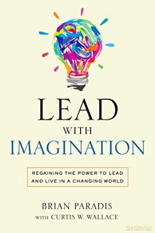 Lead with Imagination - Brian Paradis [KSIĄŻKA]