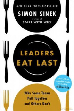 Leaders Eat Last: Why Some Teams Pull Together and Others Don't - Simon Sinek [KSIĄŻKA]