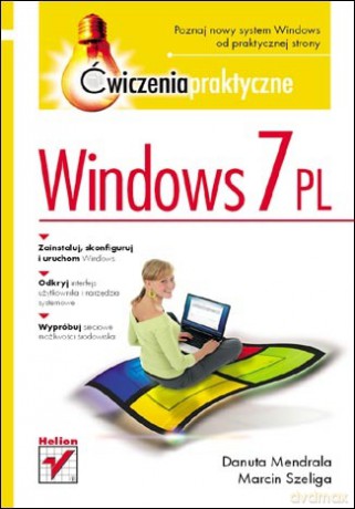 Windows 7 PL. Ćwiczenia praktyczne [KSIĄŻKA]
