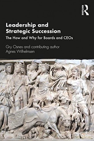 Leadership and Strategic Succession: The How and Why for Boards and CEOs (Routledge Studies in Leadership Research) - Gry Osnes [KSIĄŻKA]