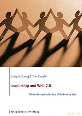 Leadership and Web 2.0: The Leadership Implications of the Evolving Web (Leadership Series) - Tina Doerffer [KSIĄŻKA]