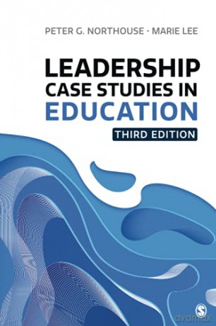 Leadership Case Studies in Education - Peter G. Northouse [KSIĄŻKA]