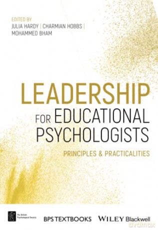 Leadership for Educational Psychologists: Principles and Practicalities (BPS Textbooks in Psychology) - Julia Hardy [KSIĄŻKA]