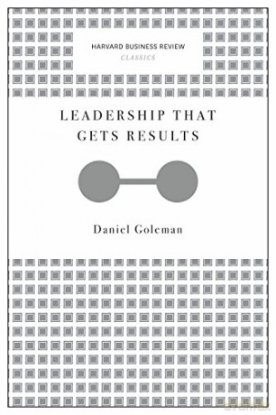 Leadership That Gets Results (Harvard Business Review Classics) - Daniel Goleman [KSIĄŻKA]