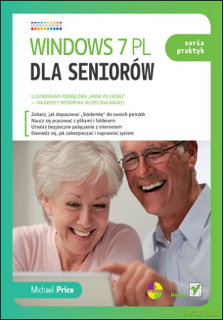 Windows 7 PL dla seniorów. Seria praktyk [KSIĄŻKA]